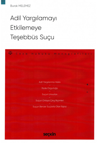 Adil Yargılamayı Etkilemeye Teşebbüs Suçu