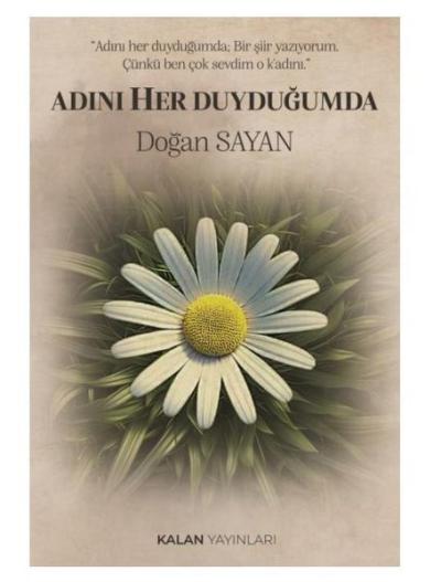 Adını Her Duyduğumda