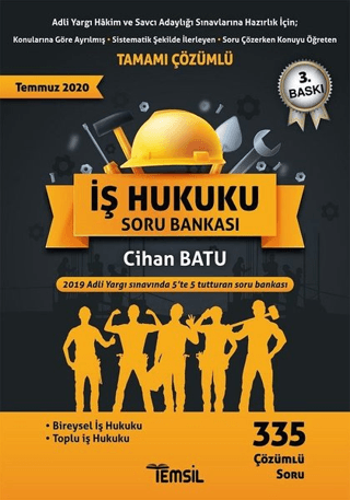 Adli Yargı Hakim ve Savcı Adaylığı Sınavlarına Hazırlık İçin; İş Hukuku Tamamı Çözümlü Soru Bankası 2020