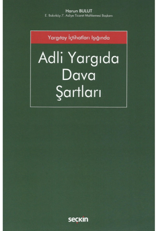 Adli Yargıda Dava Şartları