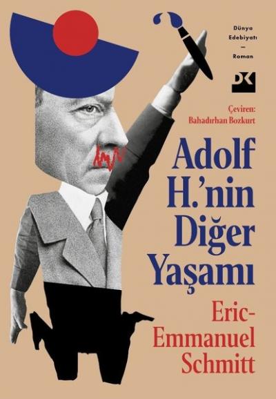 Adolf H.'nin Diğer Yaşamı Eric - Emmanuel Schmitt