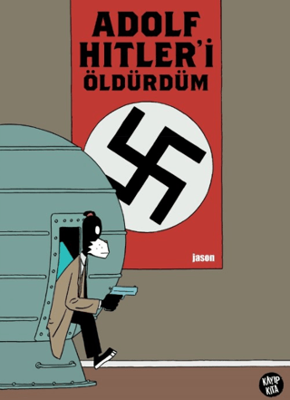 Adolf Hitler’i Öldürdüm (Ciltli)