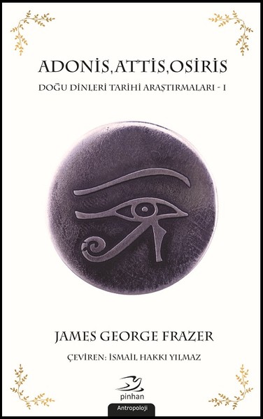 Adonis, Attis, Osiris James George Frazer