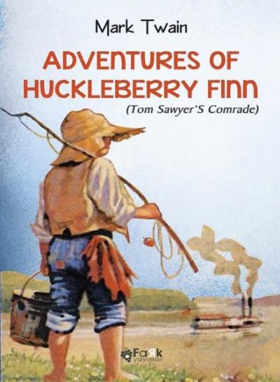 Adventures of Huckleberry Finn - Tom Sawyer's Comrade Mark Twain