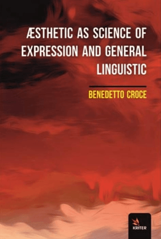 Æsthetic As Science Of Expression And General Linguistic