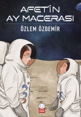 Afet’in Ay Macerası