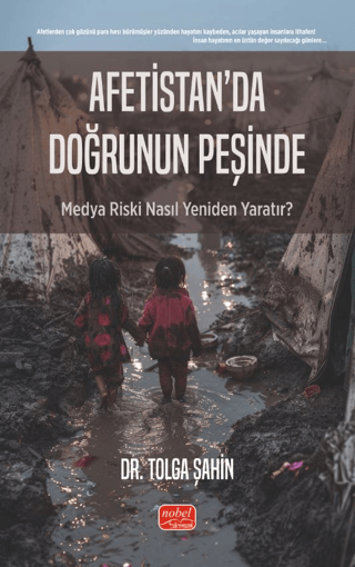 Afetistan’da Doğrunun Peşinde