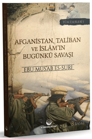 Afganistan, Taliban ve İslam'ın Bugünkü Savaşı