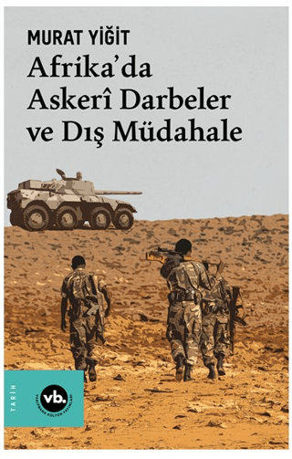 Afrika’da Askerî Darbeler ve Dış Müdahale