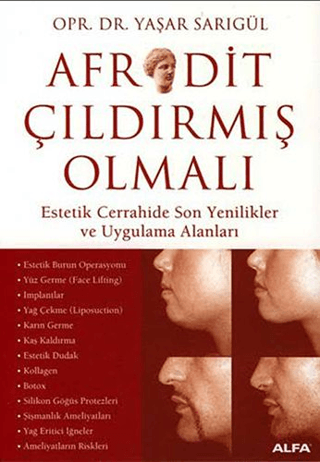 Afrodit Çıldırmış Olmalı