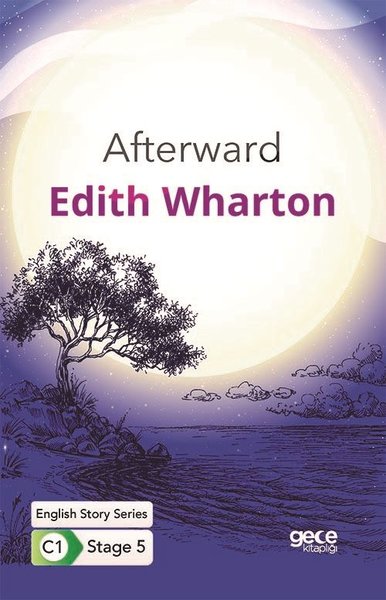 Afterward - İngilizce Hikayeler C1 Stage 5 Edith Wharton