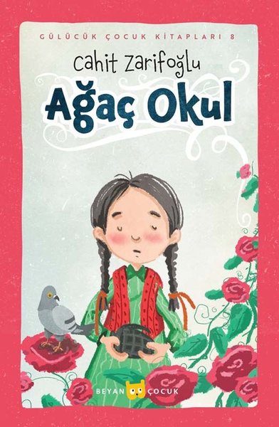 Ağaç Okul - Gülücük Çocuk Kitapları 8 (Ciltli)