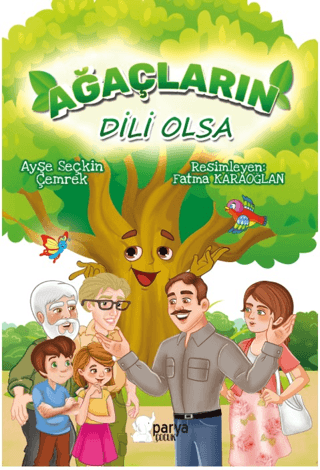 Ağaçların Dili Olsa