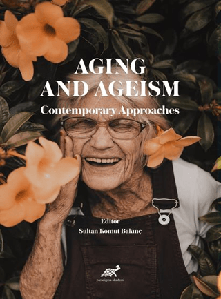 Aging And Ageism  Contemporary Approaches