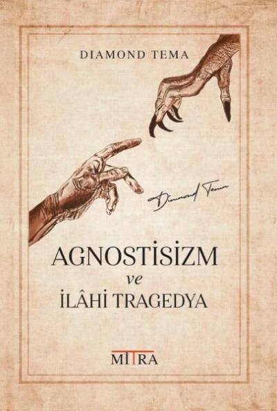 Agnostisizm ve İlahi Tragedya - İmzalı