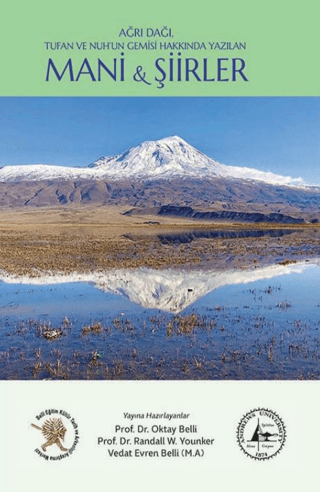 Ağrı Dağı, Tufan ve Nuh’un Gemisi Hakkında Yazılan Mani ve Şiirler