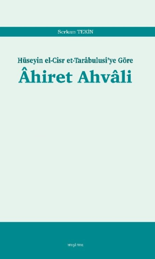 Ahiret Ahvali: Hüseyin el-Cisr et-Tarabulusi'ye Göre