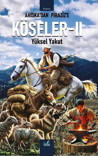 Ahıska'dan Piraziz'e Köseler 2