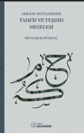 Ahkam Ayetlerinde Tahfif ve Teşdid Meselesi