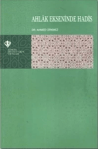 Ahlak Ekseninde Hadis