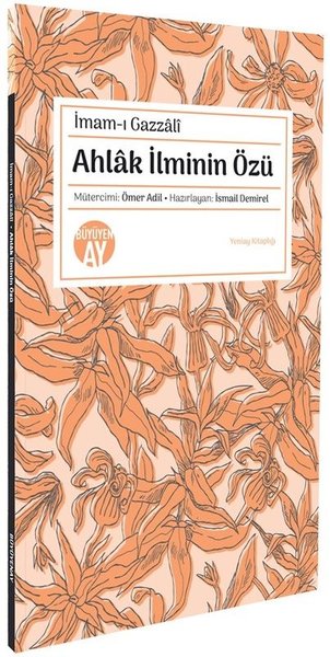 Ahlak İlminin Özü İmam Gazzali
