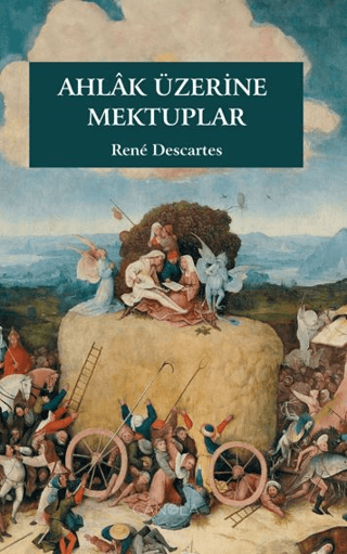 Ahlak Üzerine Mektuplar Rene Descartes