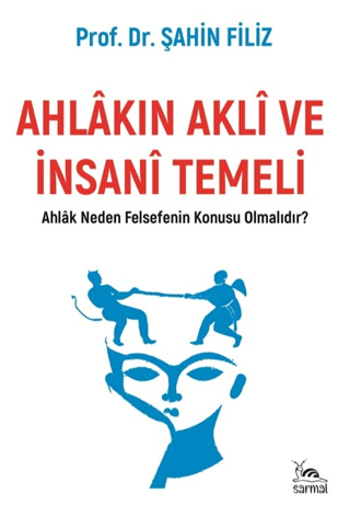 Ahlakın Akli ve İnsani Temeli