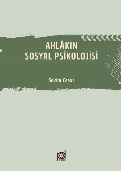 Ahlakın Sosyal Psikolojisi Sevim Cesur