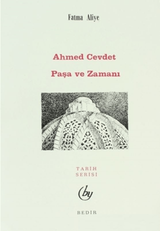Ahmed Cevdet Paşa ve Zamanı