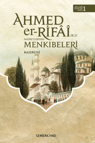 Ahmed Er-Rıfai Hazretlerinin Menkıbeleri