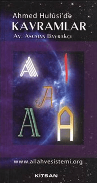 Ahmed Hulusi’de Kavramlar A