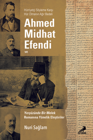 Ahmed Midhad Efendi ve Yeryüzünde bir Melek Romanına Yönelik Eleştiriler