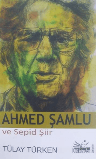 Ahmed Şamlu ve Sepid Şir