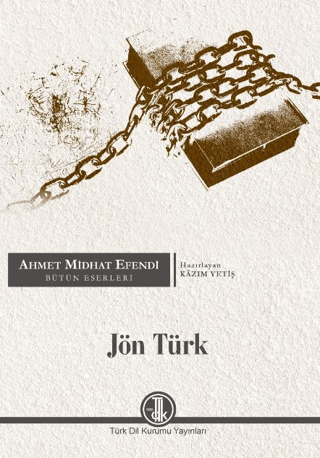 Ahmet Midhat Efendi Bütün Eserleri - Jön Türk