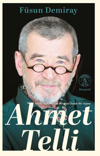 Ahmet Telli: Şiirin Hafızanın ve Direnişin İzinde Bir Yaşam (Ciltli) F