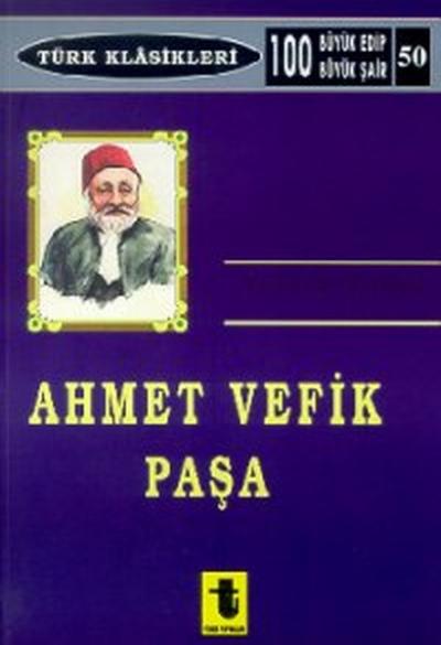 Ahmet Vefik Paşa Ahmet Vefik Paşa