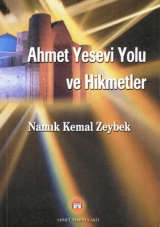 Ahmet Yesevi Yolu ve Hikmetler