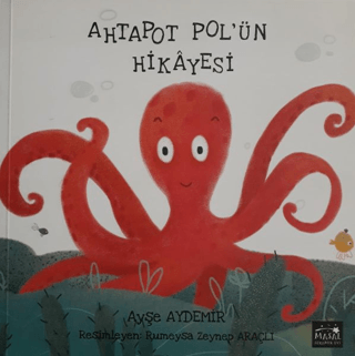 Ahtapot Pol'ün Hikayesi Ayşe Aydemir
