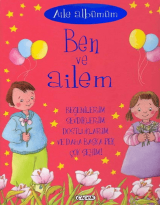 Aile Albümüm: Ben ve Ailem (Ciltli)