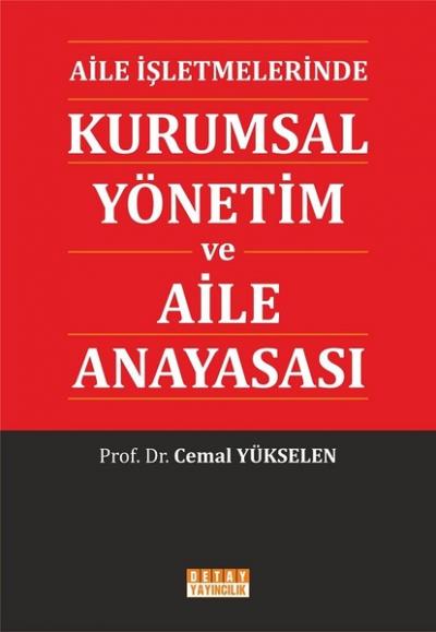 Aile İşletmelerinde Kurumsal Yönetim ve Aile Anayasası