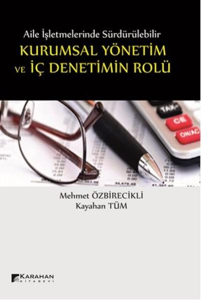 Aile İşletmelerinde Kurumsal Yönetim ve İç Denetimin Rolü