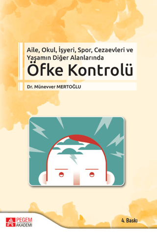 Aile, Okul, İşyeri, Spor, Cezaevleri ve Yaşamın Diğer Alanlarında Öfke Kontrolü