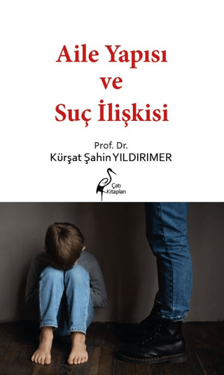 Aile Yapısı ve Suç İlişkisi