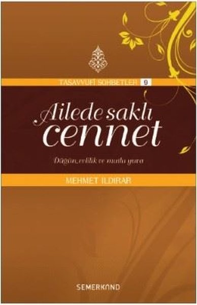 Ailede Saklı Cennet-Tasavvufi Sohbetler