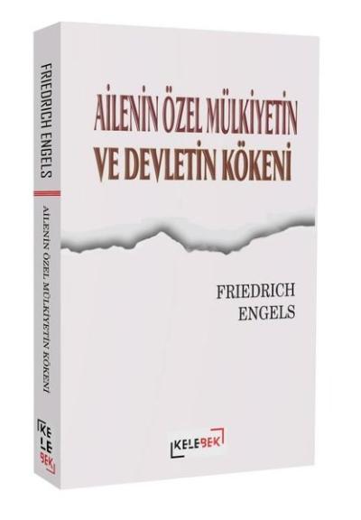 Ailenin Özel Mülkiyetin ve Devletin Kökeni