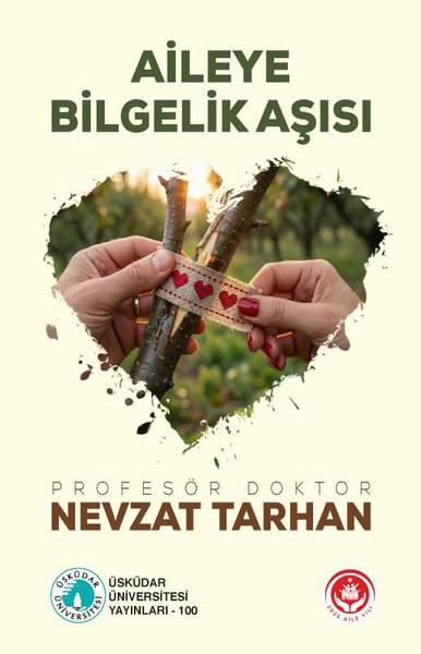 Aileye Bilgelik Aşısı Nevzat Tarhan