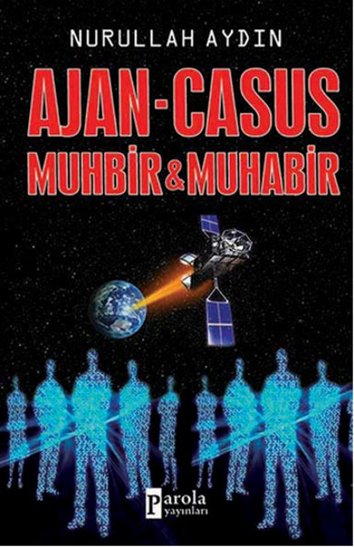Ajan - Casus Muhbir & Muhabir