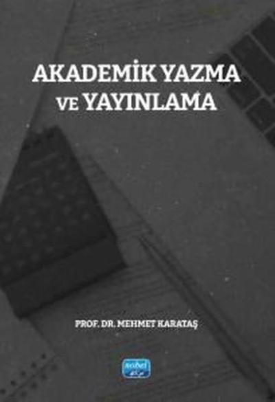 Akademik Yazma ve Yayınlama Mehmet Karataş