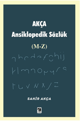Akça Ansiklopedik Sözlük (M-Z)