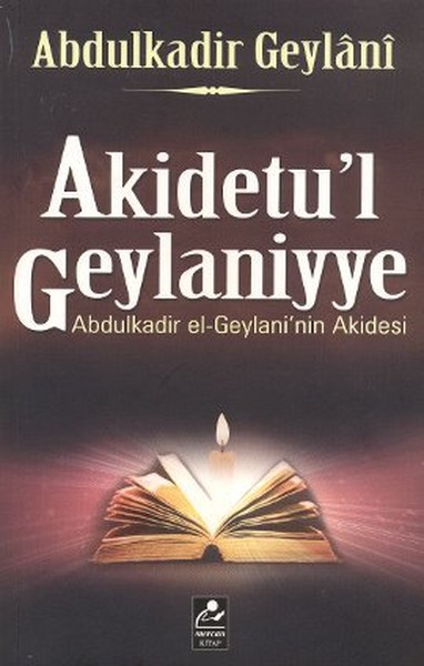 Akidetu'l Geylaniyye - Abdulkadir Geylaninin Akidesi %30 indirimli Abd